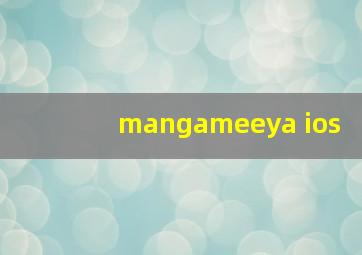 mangameeya ios